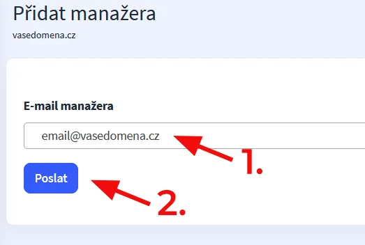Jak přidat nového manažera pro správu schránek a domény – Následně vyberte email nového manažera a potvrďte kliknutím na Poslat
